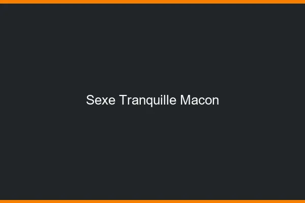 Sexe Tranquille Mâcon