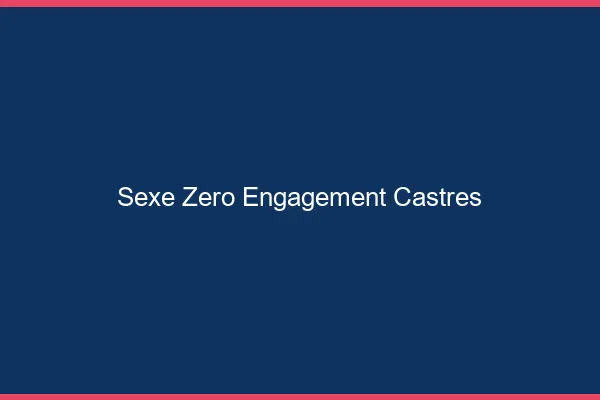 Sexe Zéro Engagement Castres