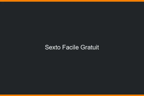 Sexto Facile Gratuit