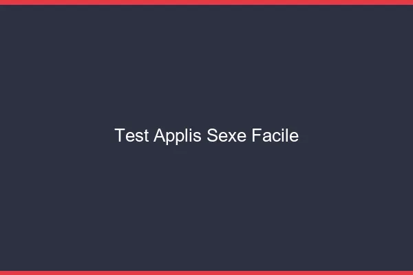 Test Applis Sexe Facile